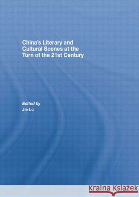 China's Literary and Cultural Scenes at the Turn of the 21st Century  9781138863699 Taylor and Francis