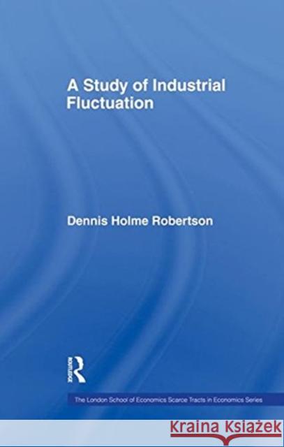 Study Indust Fluctuations Lse  9781138865471 Taylor & Francis Group