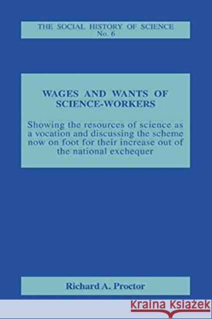 Wages and Wants of Science Work Richard A. Proctor 9781138866041 Taylor & Francis Group