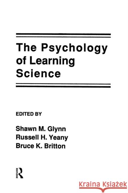 The Psychology of Learning Science  9781138866607 Taylor & Francis Group