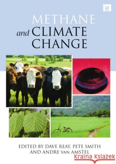 Methane and Climate Change Dave Reay Pete Smith 9781138866935