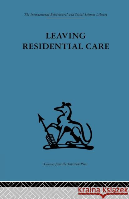 Leaving Residential Care Jim Black Paul Brearley 9781138867420 Routledge