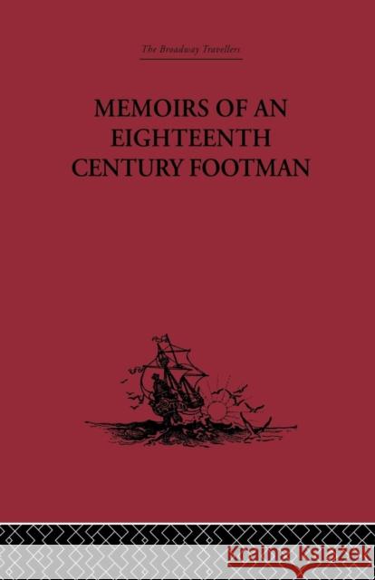 Memoirs of an Eighteenth Century Footman: John MacDonald Travels (1745-1779) John MacDonald 9781138867635 Routledge