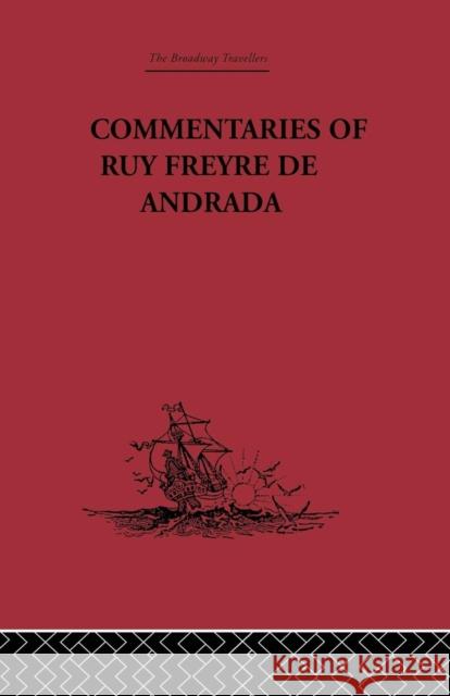 Commentaries of Ruy Freyre de Andrada C. R. Boxer 9781138867642 Routledge