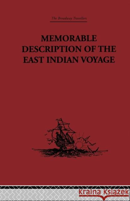 Memorable Description of the East Indian Voyage: 1618-25 Willem Ysbrantsz Bontekoe 9781138867666
