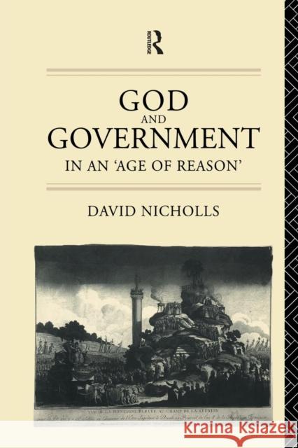 God and Government in an 'Age of Reason' Nicholls 9781138868144