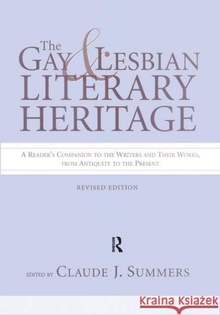 Gay and Lesbian Literary Heritage Claude J. Summers 9781138868922 Routledge