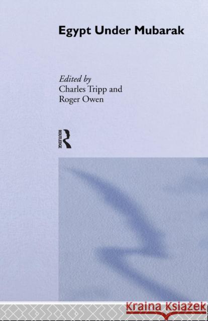 Egypt Under Mubarak  9781138869738 Taylor & Francis Group