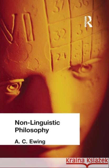 Non-Linguistic Philosophy A. C. Ewing 9781138871021 Routledge