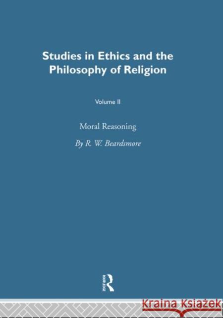Moral Reasoning Vol 2: Moral Reasoning Phillips, Dewi Zephaniah 9781138871267