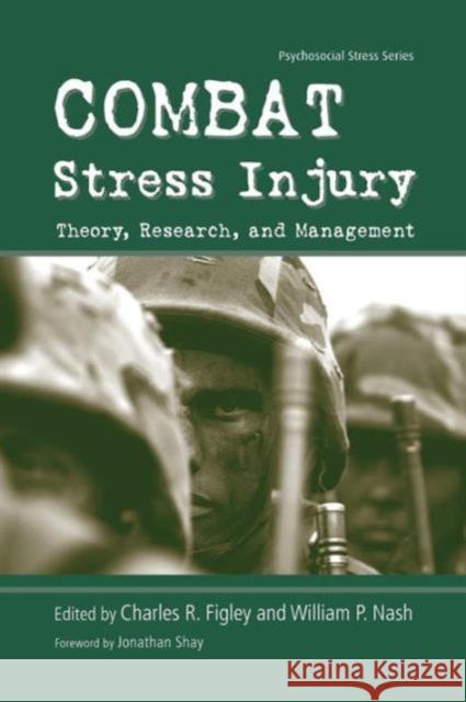 Combat Stress Injury: Theory, Research, and Management William Nash 9781138871601