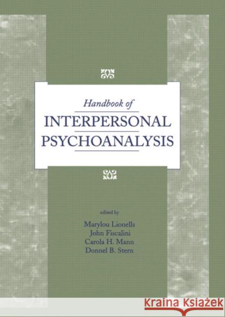 Handbook of Interpersonal Psychoanalysis Marylou Lionells John Fiscalini 9781138872356 Routledge