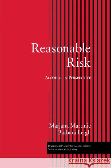 Reasonable Risk: Alcohol in Perspective Barbara Leigh 9781138872752 Routledge