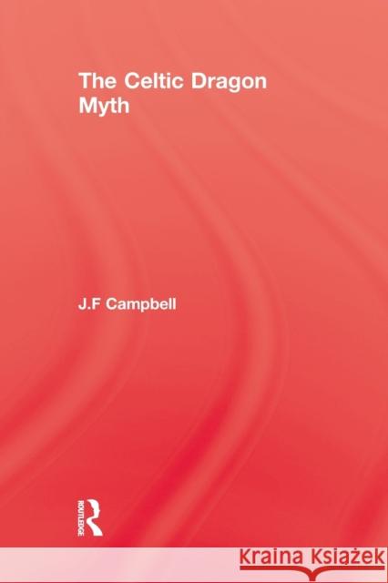 Celtic Dragon Myth  9781138873377 