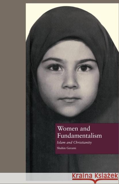 Women and Fundamentalism: Islam and Christianity Shahin Gerami 9781138873391 Routledge