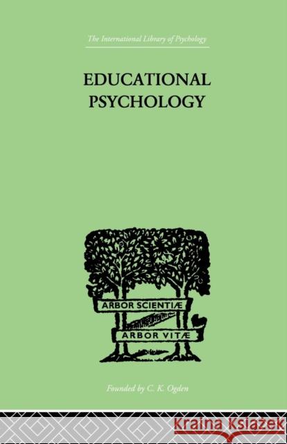 Educational Psychology: Its Problems and Methods Charles Fox 9781138875111 Routledge