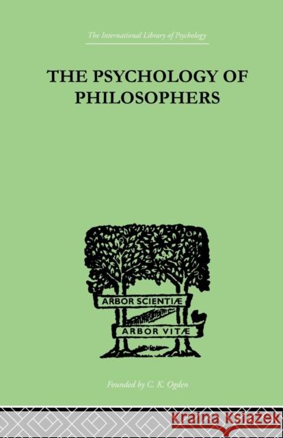 The Psychology of Philosophers Alexander Herzberg 9781138875289 Routledge