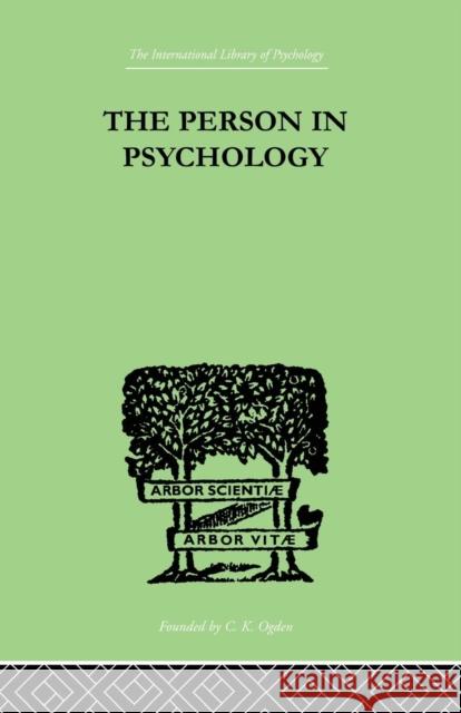 The Person in Psychology: Reality or Abstraction Paul Lafitte 9781138875319 Routledge
