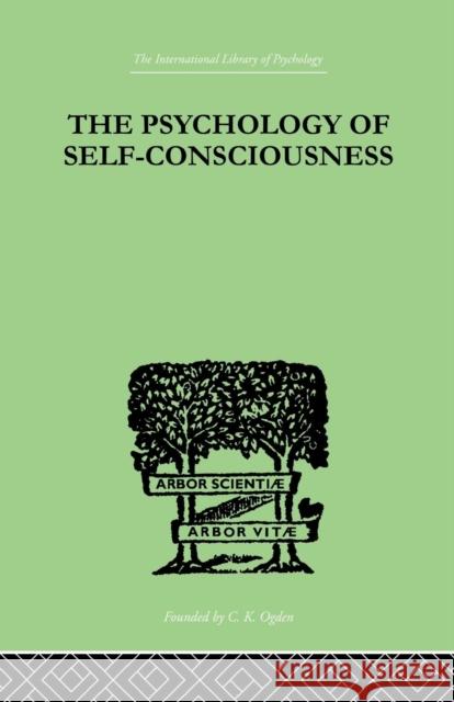 The Psychology Of Self-Conciousness Turner, Julia 9781138875340 Routledge