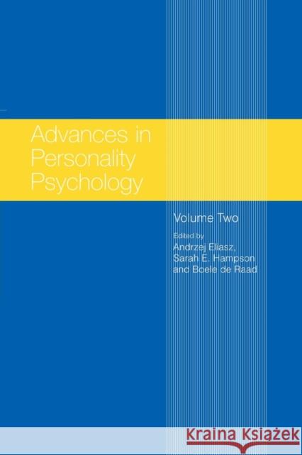 Advances in Personality Psychology: Volume II Andrzej Eliasz Sarah E. Hampson 9781138877528 Psychology Press