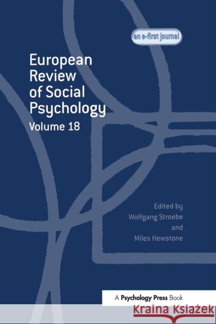 European Review of Social Psychology: Volume 18 Wolfgang Stroebe Miles Hewstone 9781138877771