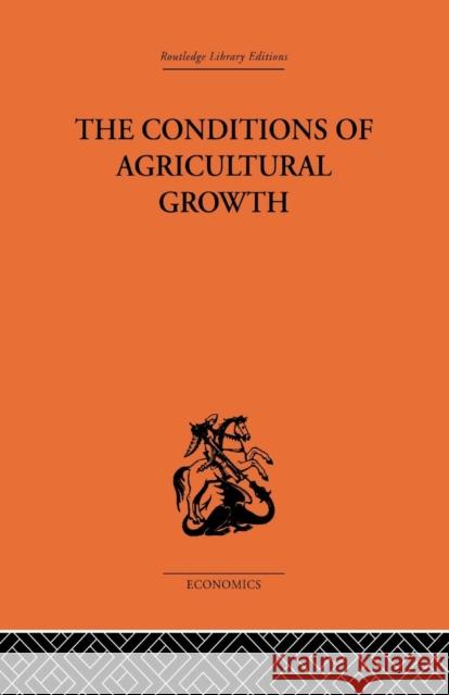 Conditions of Agricultural Growth Ester Boserup 9781138878600 Routledge