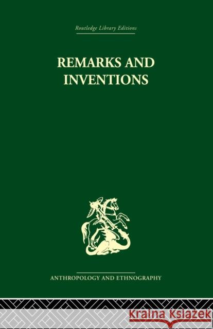 Remarks and Inventions: Skeptical Essays about Kinship Rodney Needham 9781138878709 Routledge