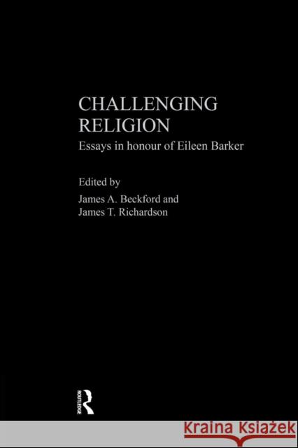 Challenging Religion James A., Professor Beckford James T., Professor Richardson 9781138880047 Routledge