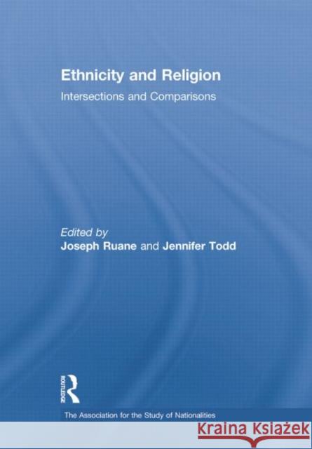 Ethnicity and Religion: Intersections and Comparisons  9781138880375 