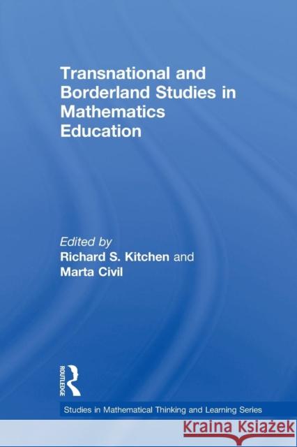 Transnational and Borderland Studies in Mathematics Education  9781138881143 Not Avail