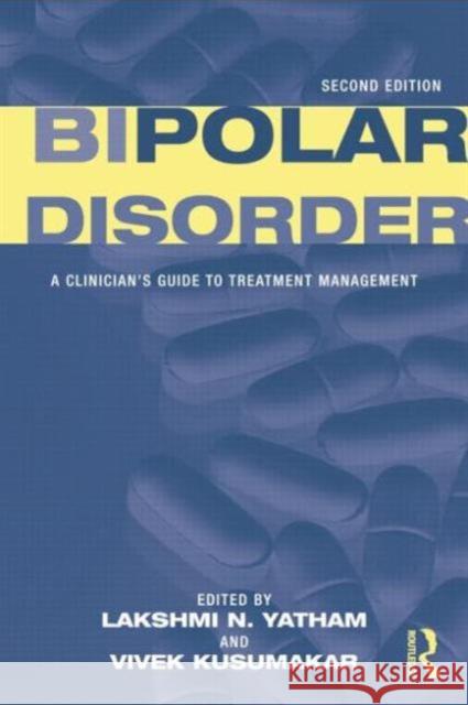 Bipolar Disorder: A Clinician's Guide to Treatment Management  9781138881709 Routledge