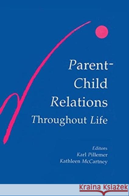 Parent-Child Relations Throughout Life  9781138881778 Taylor & Francis Group