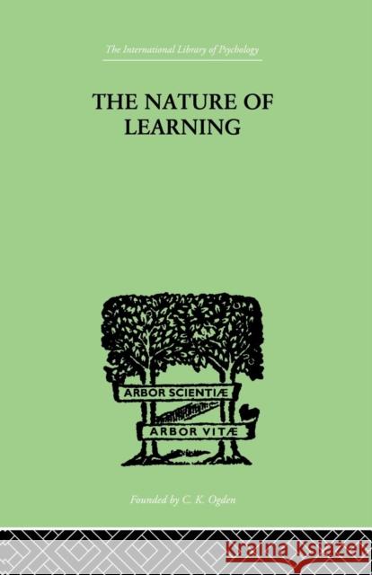 The Nature of Learning: In Its Relation to the Living System George Humphrey 9781138882423 Routledge