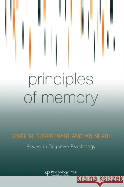 Principles of Memory Aimee M. Surprenant Ian Neath 9781138882928