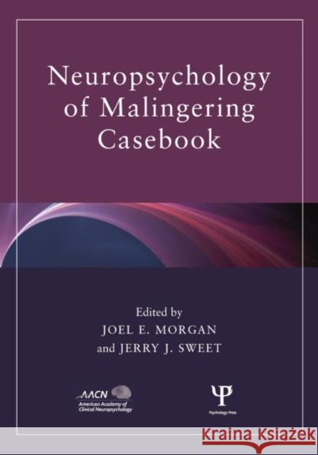 Neuropsychology of Malingering Casebook  9781138882935 Psychology Press
