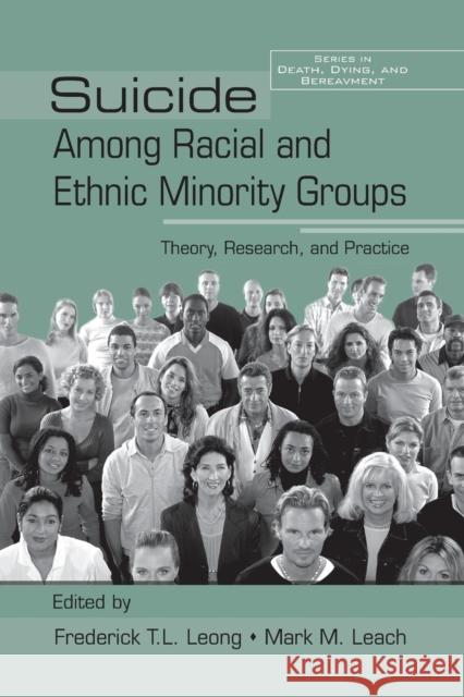 Suicide Among Racial and Ethnic Minority Groups: Theory, Research, and Practice  9781138884380 Not Avail