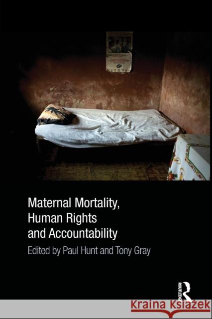 Maternal Mortality, Human Rights and Accountability  9781138884809 Taylor & Francis Group