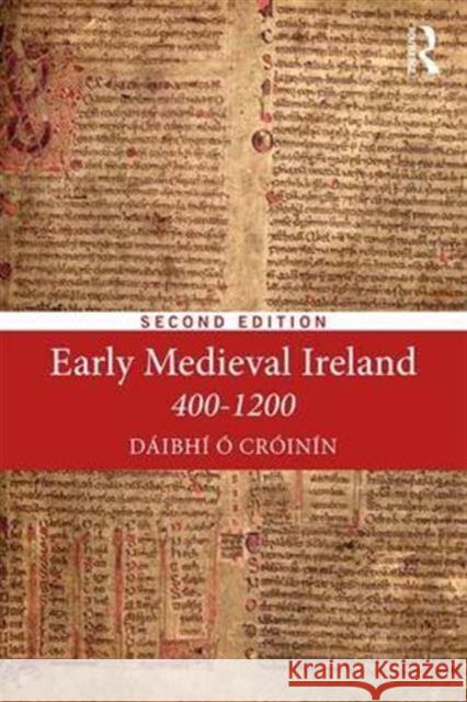 Early Medieval Ireland 400-1200 Daibhi O Croinin   9781138885431