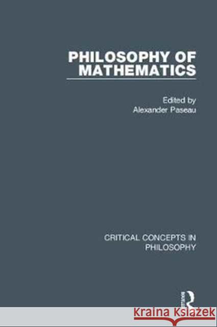 Philosophy of Mathematics A. C. Paseau 9781138886667 Routledge