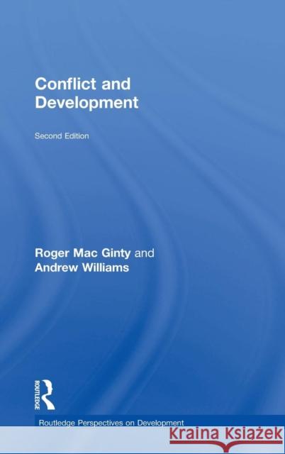 Conflict and Development Roger Macginty Andrew Williams 9781138887503 Routledge
