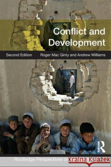 Conflict and Development Roger Macginty Andrew Williams 9781138887527