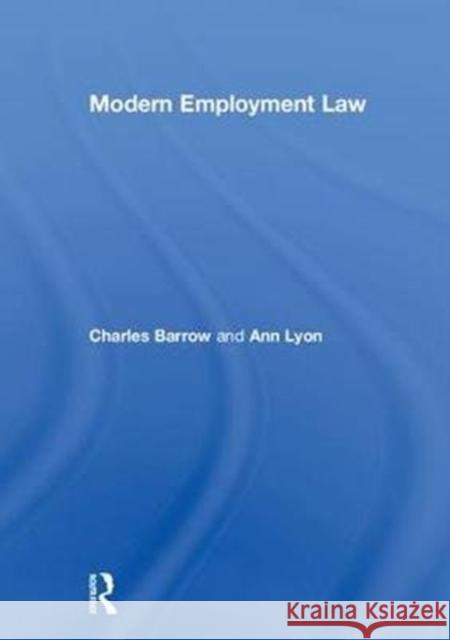 Modern Employment Law Charles Barrow Ann Lyon 9781138887763 Routledge