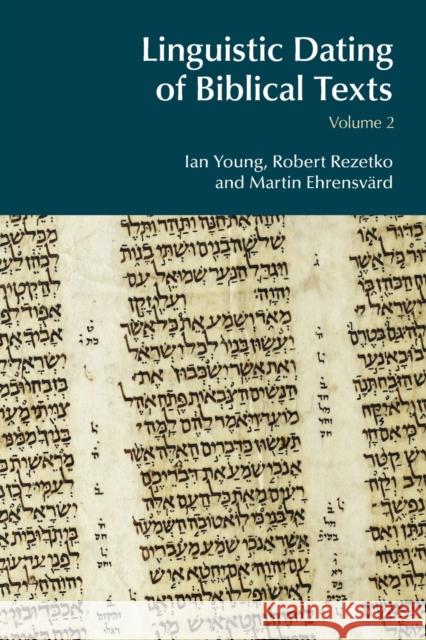 Linguistic Dating of Biblical Texts: Volume 2 Young, Ian 9781138890862 Routledge