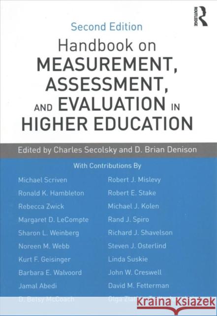 Handbook on Measurement, Assessment, and Evaluation in Higher Education Charles Secolsky D. Brian Denison 9781138892156