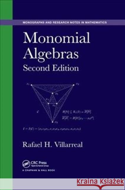 Monomial Algebras Rafael Villarreal 9781138894181