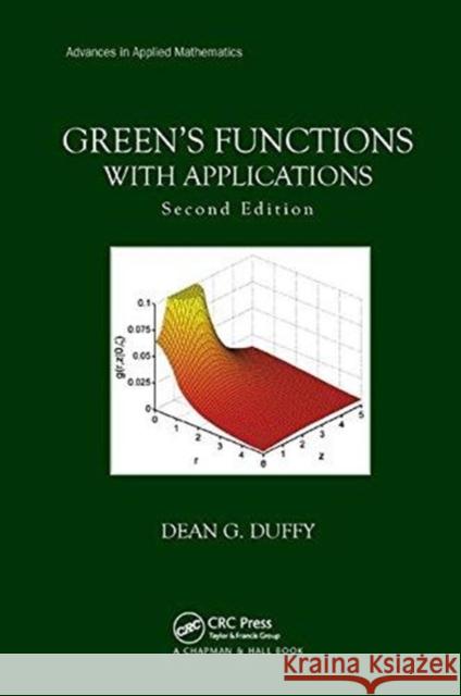 Green's Functions with Applications Dean G. Duffy 9781138894464