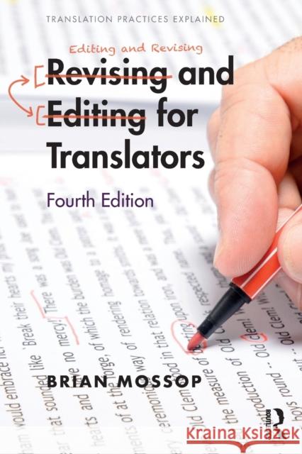 Revising and Editing for Translators: Fourth Edition Mossop, Brian 9781138895164 Routledge