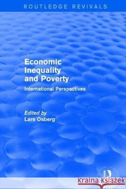 Economic Inequality and Poverty: International Perspectives: International Perspectives Lars Osberg 9781138896406