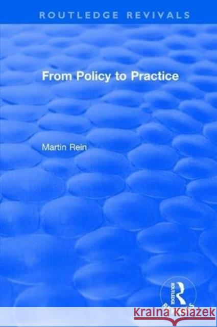 From Policy to Practice Martin Rein 9781138896611 Routledge