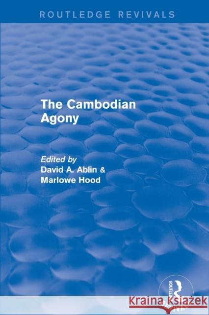 The Cambodian Agony Ablin, David A. 9781138896673 Taylor and Francis